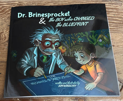 Doctor Brinesprocket and the Boy Who Changed the Blueprint